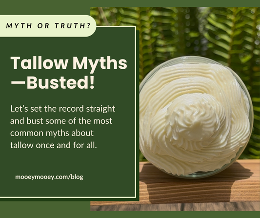 Tallow Myths—Busted!